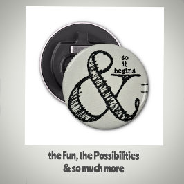 Ampersand Symbool en zo begint het met humoristisc Button Flesopener