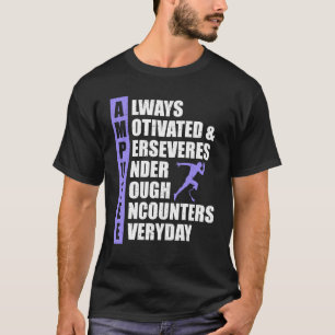 Amputatie altijd gemotiveerd volhardt t-shirt