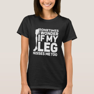Amputatie Humor voor herstel na chirurgie Handicap T-shirt