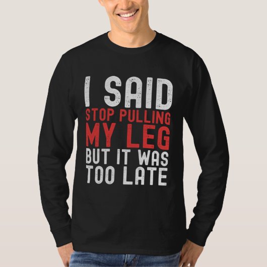 Amputation Surgery Recovery Humor Handicap Leg Arm T-shirt (Voorkant)