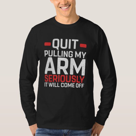 Amputation Surgery Recovery Humor Handicap Leg Arm T-shirt (Voorkant)