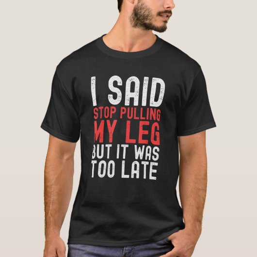 Amputation Surgery Recovery Humor Handicap Leg Arm T-shirt (Voorkant)