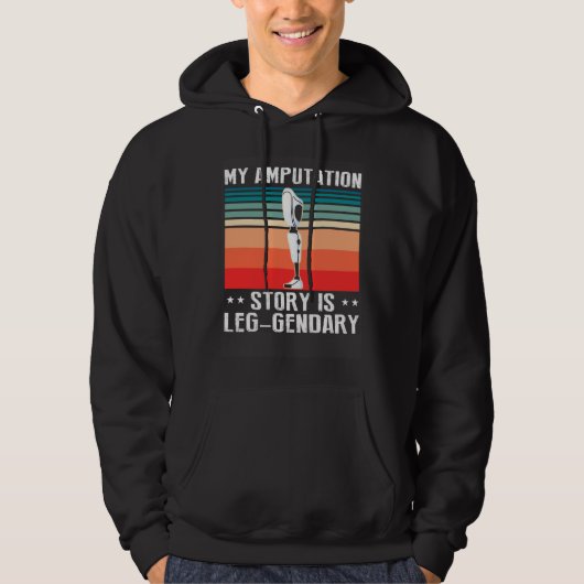 Amputation Survivor for Leg Prosthetic 3 Hoodie (Voorkant)