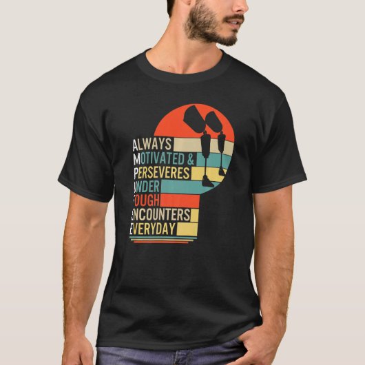 Amputee Altijd gemotiveerd en doorlatend beenproth T-shirt (Voorkant)