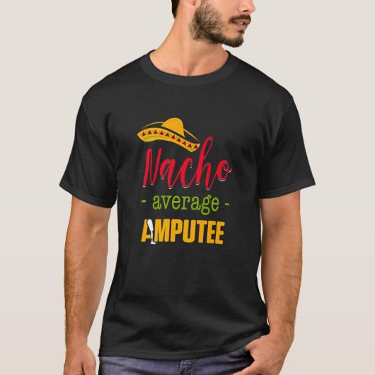 Amputee Humor Nacho Arm  Recovery  3 T-shirt (Voorkant)