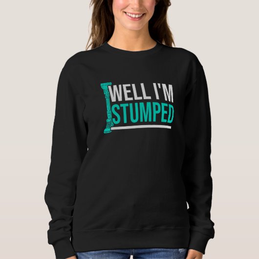 Amputee Humor Stumped been Arm Funny Recovery 4 Trui (Voorkant)