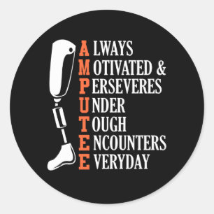 Amputee Quote Funny Leg Prosthetic Legged Chirgery Ronde Sticker