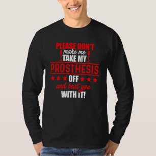 Ampuut Humor Beat Leg Arm Funny Recovery 1 T-shirt