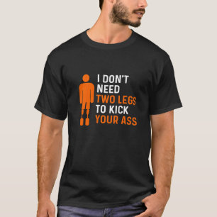 Ampuut Humor fulltime poot arm Funny Recovery 2 T-shirt