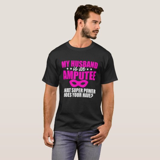 Ampuut Humor Husband Leg Arm Funny Recovery 1 T-shirt (Voorkant volledig)