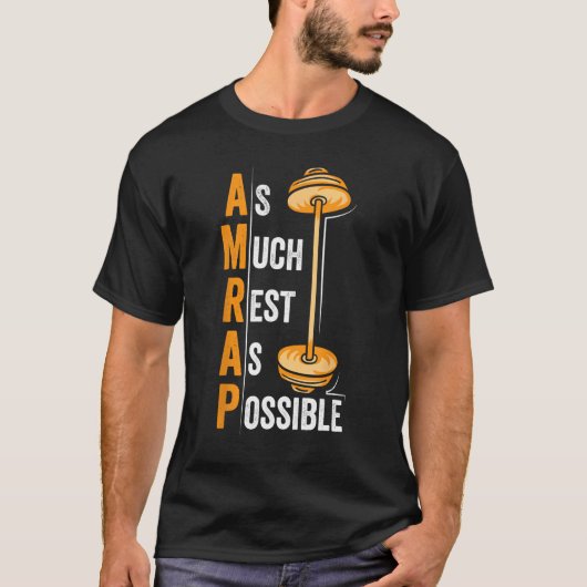 AMRAP As Much Rest As Possible  Workout T-shirt (Voorkant)