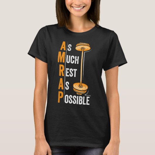 AMRAP zoveel rust mogelijk grappig workout cadeau T-shirt (Voorkant)