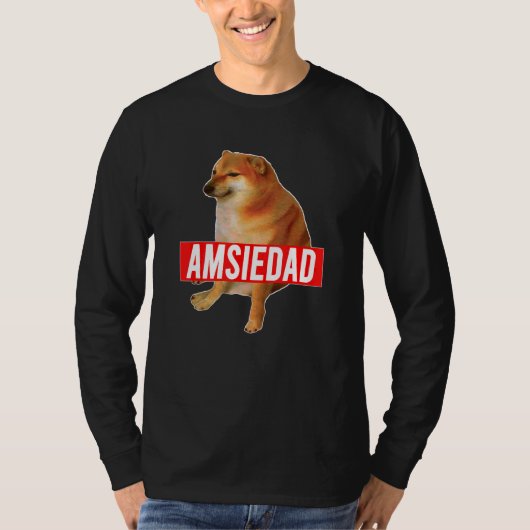 Amsiedad Cheems Ironische Spaanse Doge Meme T-shirt (Voorkant)