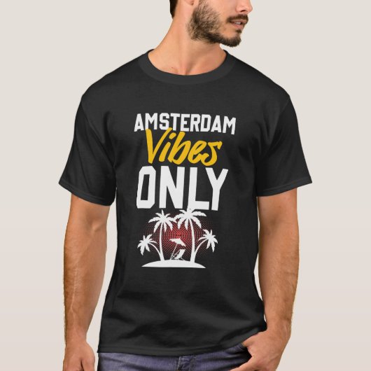 Amsterdam Vibes Party Vacation Quote T-shirt (Voorkant)