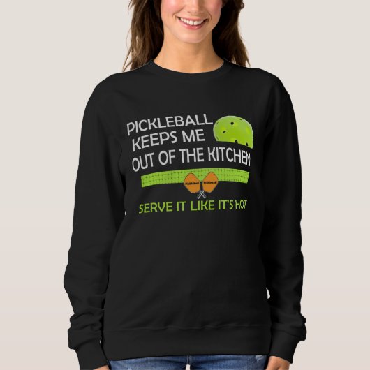 amusing Pickleball keeps me out of the kitchen Trui (Voorkant)