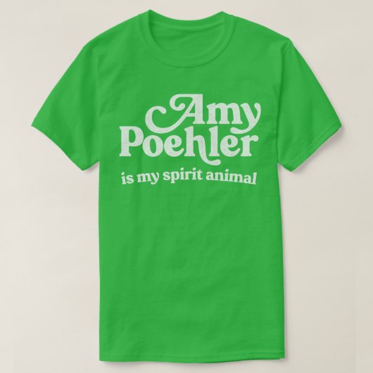 Amy Poehler is mijn geestdier T-shirt (Design voorkant)