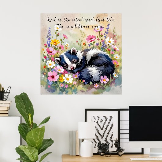 An Adorable Skunk Napping in Flowers and Quote Poster (Thuiskantoor)