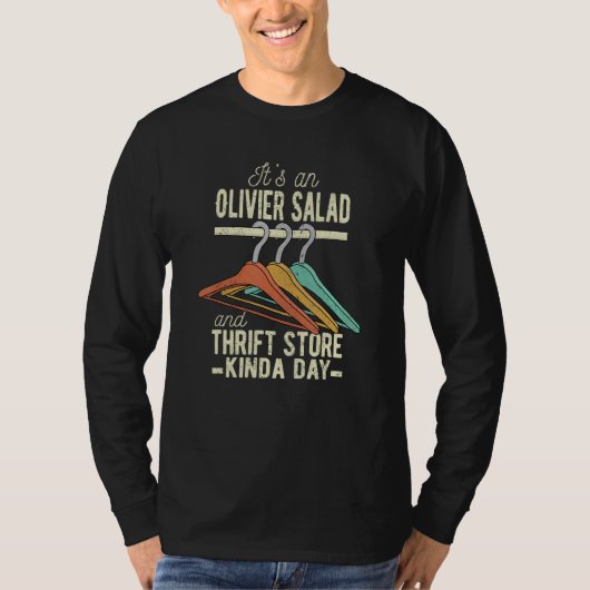 An Olivier Salad and Thrift Store Kinda Day Thrift T-shirt (Voorkant)