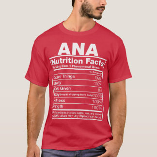Ana Nutrition Facts Ana Name Birthday T-shirt