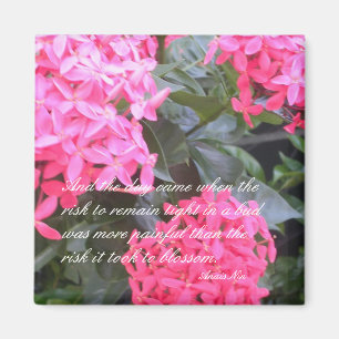 Anais Nin Motivatie Quotation Magnet