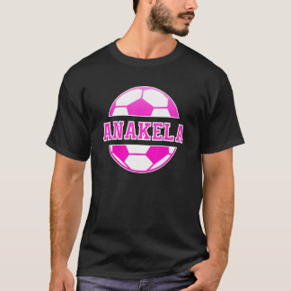 Anakela Name Girls Soccer Play Football Sports Fan T-shirt