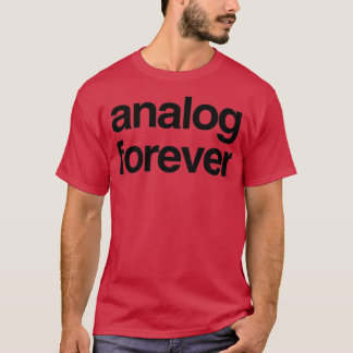 Analoge forever (2) t-shirt
