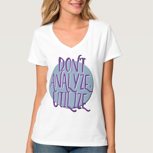 Analyseer niet, Gebruik | AA Leus Dagelijkse Herst T-shirt (Voorkant)