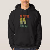 Analyst Hero Myth Legend Best Job Analyst Hoodie (Voorkant)