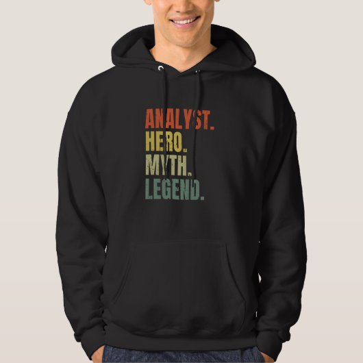 Analyst Hero Myth Legend Best Job Analyst Hoodie (Voorkant)