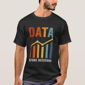 Analytisch denken Data vóór beslissingen T-shirt