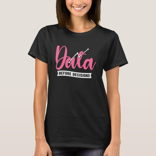 Analytisch Denken Data Voor Beslissingen T-shirt (Voorkant)