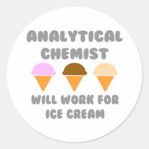 Analytische chemicus ... Zal werken voor ijs Ronde Sticker