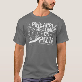 Ananas behoort tot de Humor van het Gezegde Pizza T-shirt