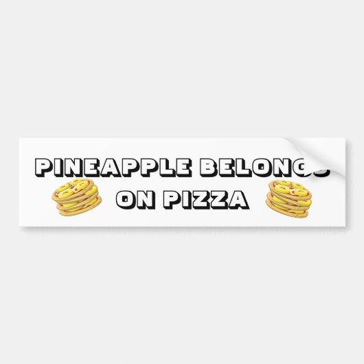 Ananas behoort tot de Pizza Bumpersticker (Voorkant)