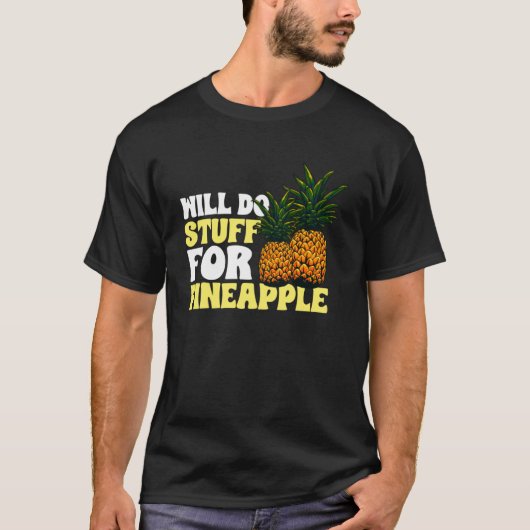 Ananas Fruit - Zal dingen doen voor Ananas Pull T-shirt (Voorkant)
