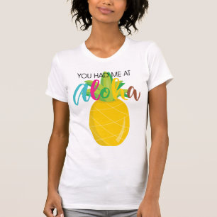 Ananas Je had me bij Aloha T-shirt
