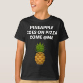 ananas komt op Pizza T-shirt (Voorkant)