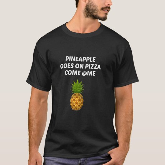 ananas komt op Pizza T-shirt (Voorkant)