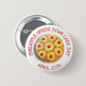 Ananas ondersteboven Cake Day April 20th Button (Voorkant /achterkant)