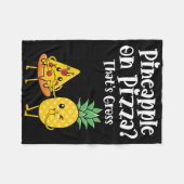 Ananas op pizza dat is vies grappig eten Gezegde Fleece Deken (Voorkant (Horizontaal))