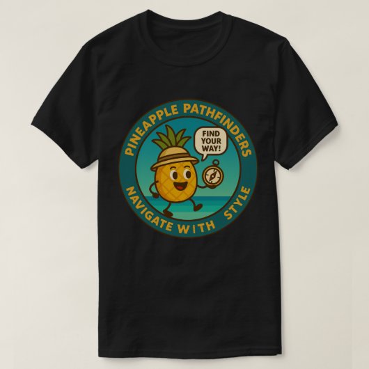 Ananas Pathfinders navigeren met stijl T-shirt (Design voorkant)