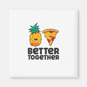 Ananas Pizza Better Together Modern Grafisch Ontwe Magneet