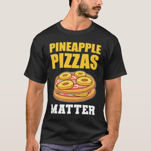 Ananas Pizzas Matter Fruit T-shirt (Voorkant)
