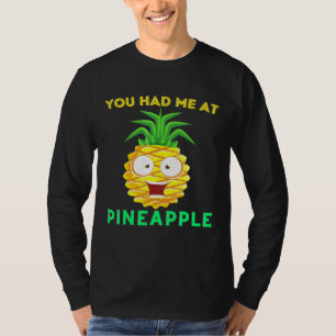 Ananassen die je me had bij Mannen van de anananas T-shirt