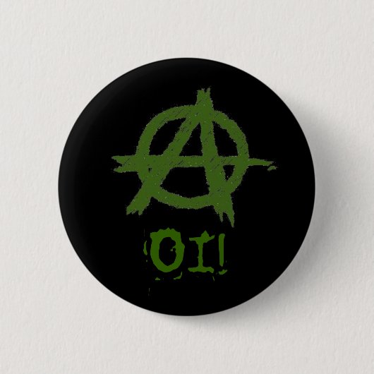 anarchie, OI! botton Ronde Button 5,7 Cm (Voorkant)
