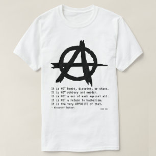 Anarchist Alexander Berkman Wat is Anarchy Quote T-shirt
