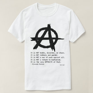 Anarchist Alexander Berkman Wat is Anarchy Quote T-shirt