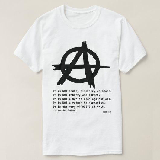 Anarchist Alexander Berkman Wat is Anarchy Quote T-shirt (Design voorkant)