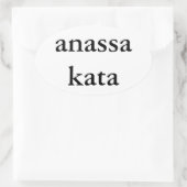 Anassa Kata (2 regels) Ovale Sticker (Tas)