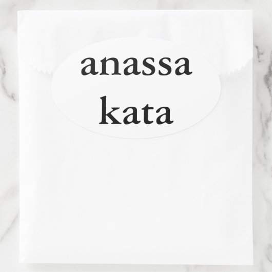 Anassa Kata (2 regels) Ovale Sticker (Tas)